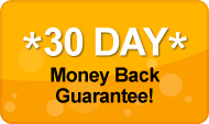 30 Day Money Back Guarantee